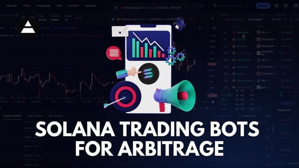 Solana Trading Bots for Arbitrage: A Full Guide
